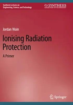 Wain |  Ionising Radiation Protection | Buch |  Sack Fachmedien