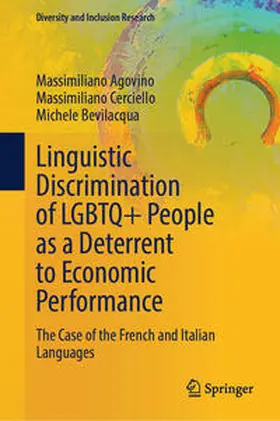 Agovino / Cerciello / Bevilacqua |  Linguistic Discrimination of LGBTQ+ People as a Deterrent to Economic Performance | eBook | Sack Fachmedien
