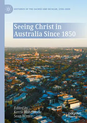 Handasyde / Winter |  Seeing Christ in Australia Since 1850 | eBook | Sack Fachmedien