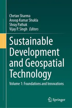 Sharma / Shukla / Pathak |  Sustainable Development and Geospatial Technology | eBook | Sack Fachmedien