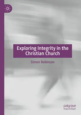 Robinson | Exploring Integrity in the Christian Church | E-Book | sack.de