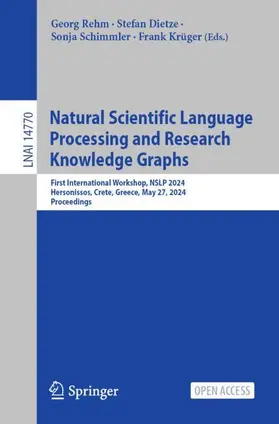 Rehm / Dietze / Krüger |  Natural Scientific Language Processing and Research Knowledge Graphs | Buch |  Sack Fachmedien