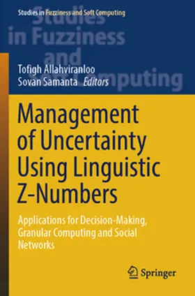 Allahviranloo / Samanta |  Management of Uncertainty Using Linguistic Z-Numbers | Buch |  Sack Fachmedien