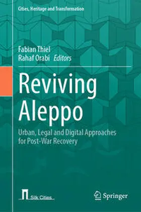 Orabi / Thiel |  Reviving Aleppo | Buch |  Sack Fachmedien