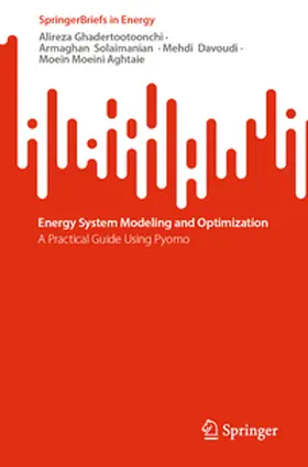 Ghadertootoonchi / Solaimanian / Davoudi |  Energy System Modeling and Optimization | eBook | Sack Fachmedien