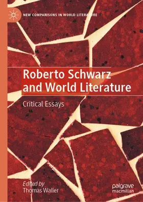 Waller |  Roberto Schwarz and World Literature | Buch |  Sack Fachmedien