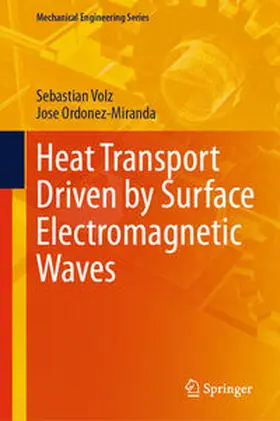 Volz / Ordonez-Miranda |  Heat Transport Driven by Surface Electromagnetic Waves | eBook | Sack Fachmedien