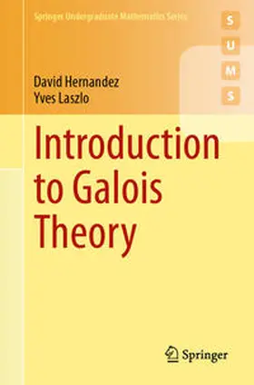 Laszlo / Hernandez |  Introduction to Galois Theory | Buch |  Sack Fachmedien