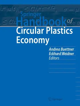 Weidner / Buettner |  Springer Handbook of Circular Plastics Economy | Buch |  Sack Fachmedien