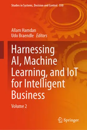 Hamdan / Braendle | Harnessing AI, Machine Learning, and IoT for Intelligent Business | E-Book | sack.de