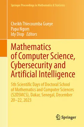 Gueye / Ngom / Diop | Mathematics of Computer Science, Cybersecurity and Artificial Intelligence | E-Book | sack.de