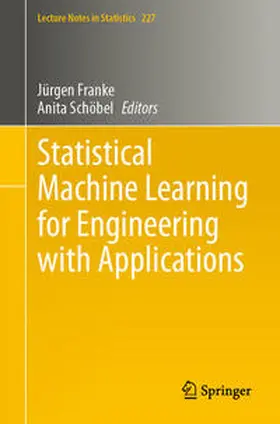 Schöbel / Franke |  Statistical Machine Learning for Engineering with Applications | Buch |  Sack Fachmedien