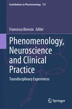 Brencio | Phenomenology, Neuroscience and Clinical Practice | E-Book | sack.de
