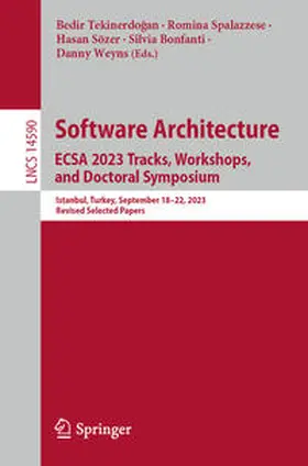 Tekinerdogan / Tekinerdogan / Spalazzese | Software Architecture. ECSA 2023 Tracks, Workshops, and Doctoral Symposium | E-Book | sack.de