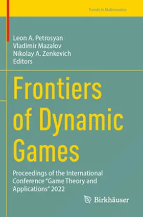Petrosyan / Mazalov / Zenkevich |  Frontiers of Dynamic Games | Buch |  Sack Fachmedien