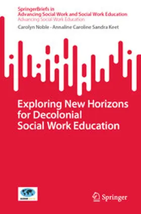 Noble / Keet | Exploring New Horizons for Decolonial Social Work Education | E-Book | sack.de