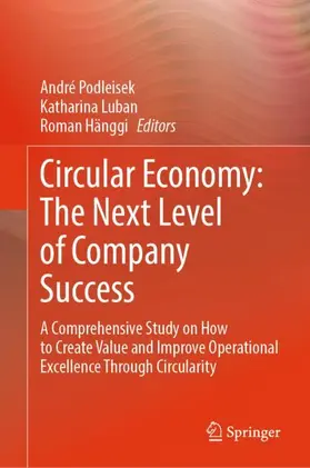 Podleisek / Hänggi / Luban |  Circular Economy: The Next Level of Company Success | Buch |  Sack Fachmedien