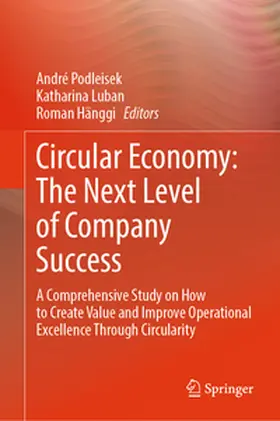 Podleisek / Luban / Hänggi |  Circular Economy: The Next Level of Company Success | eBook | Sack Fachmedien