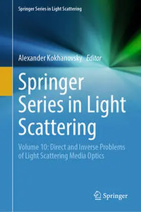 Kokhanovsky |  Springer Series in Light Scattering | eBook | Sack Fachmedien