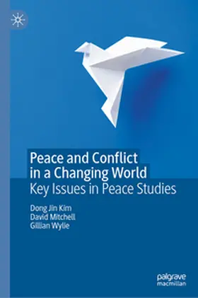 Kim / Mitchell / Wylie |  Peace and Conflict in a Changing World | Buch |  Sack Fachmedien