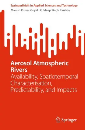 Goyal / Rautela |  Aerosol Atmospheric Rivers | Buch |  Sack Fachmedien