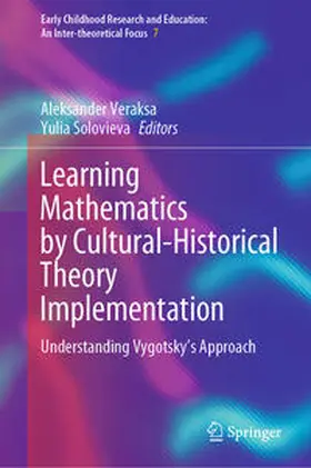 Veraksa / Solovieva |  Learning Mathematics by Cultural-Historical Theory Implementation | eBook | Sack Fachmedien