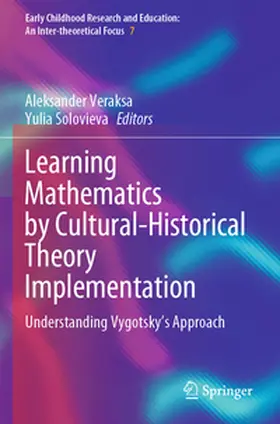 Veraksa / Solovieva |  Learning Mathematics by Cultural-Historical Theory Implementation | Buch |  Sack Fachmedien