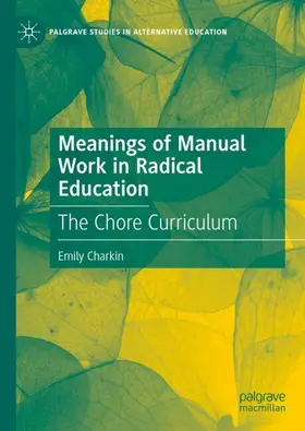 Charkin |  Meanings of Manual Work in Radical Education | Buch |  Sack Fachmedien