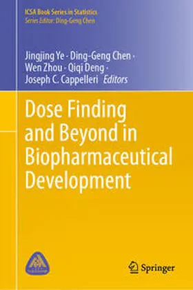Ye / Chen / Zhou |  Dose Finding and Beyond in Biopharmaceutical Development | Buch |  Sack Fachmedien