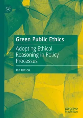 Olsson |  Green Public Ethics | Buch |  Sack Fachmedien