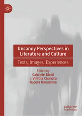 Biotti / Chandra / Haouchine |  Uncanny Perspectives in Literature and Culture | eBook | Sack Fachmedien