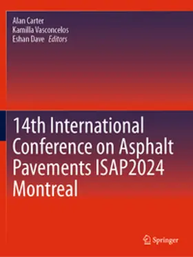 Carter / Vasconcelos / Dave |  14th International Conference on Asphalt Pavements ISAP2024 Montreal | Buch |  Sack Fachmedien
