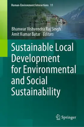 Raj Singh / Batar |  Sustainable Local Development for Environmental and Social Sustainability | eBook | Sack Fachmedien