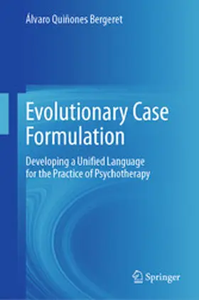 Quiñones Bergeret |  Evolutionary Case Formulation | eBook | Sack Fachmedien
