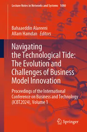 Alareeni / Hamdan | Navigating the Technological Tide: The Evolution and Challenges of Business Model Innovation | E-Book | sack.de