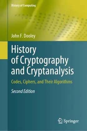 Dooley |  History of Cryptography and Cryptanalysis | Buch |  Sack Fachmedien