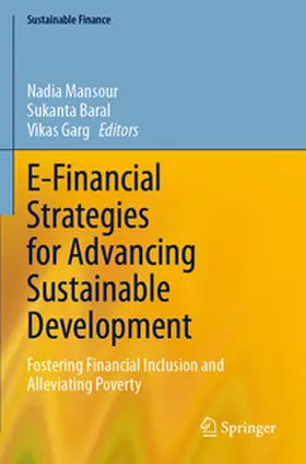 Mansour / Baral / Garg |  E-Financial Strategies for Advancing Sustainable Development | Buch |  Sack Fachmedien