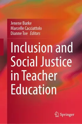 Burke / Toe / Cacciattolo |  Inclusion and Social Justice in Teacher Education | Buch |  Sack Fachmedien