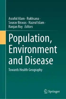 Alam / Rukhsana / Biswas |  Population, Environment and Disease | Buch |  Sack Fachmedien