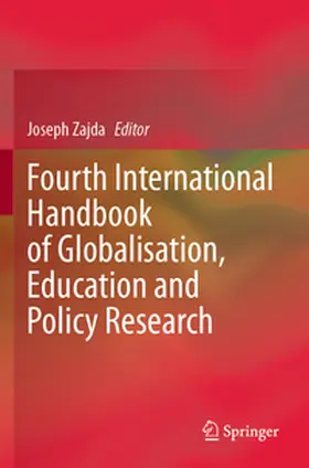 Zajda |  Fourth International Handbook of Globalisation, Education and Policy Research | Buch |  Sack Fachmedien
