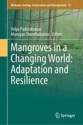 Padmakumar / Shanthakumar |  Mangroves in a Changing World: Adaptation and Resilience | eBook | Sack Fachmedien