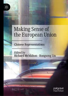 McMahon / Liu |  Making Sense of the European Union | Buch |  Sack Fachmedien