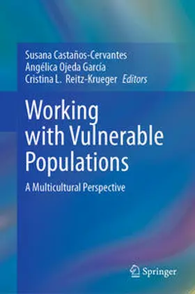 Castaños-Cervantes / Ojeda García / Reitz-Krueger | Working with Vulnerable Populations | E-Book | sack.de