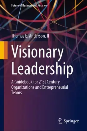 E. Anderson / E. Anderson, II | Visionary Leadership | Buch | 978-3-031-67724-3 | sack.de