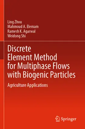 Zhou / Elemam / Agarwal |  Discrete Element Method for Multiphase Flows with Biogenic Particles | Buch |  Sack Fachmedien