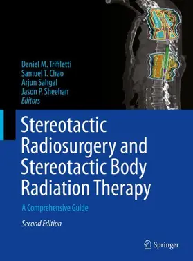 Trifiletti / Sheehan / Chao | Stereotactic Radiosurgery and Stereotactic Body Radiation Therapy | Buch | 978-3-031-67742-7 | sack.de