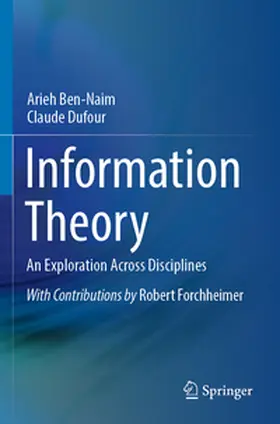 Ben-Naim / Dufour |  Information Theory | Buch |  Sack Fachmedien