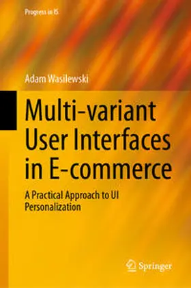 Wasilewski |  Multi-variant User Interfaces in E-commerce | eBook | Sack Fachmedien