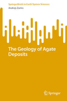 Zarins |  The Geology of Agate Deposits | eBook | Sack Fachmedien