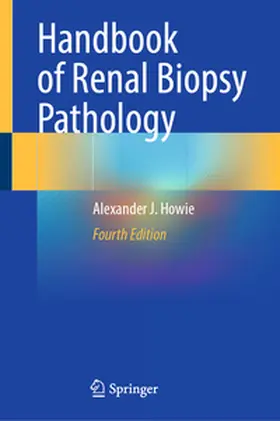 Howie | Handbook of Renal Biopsy Pathology | E-Book | sack.de